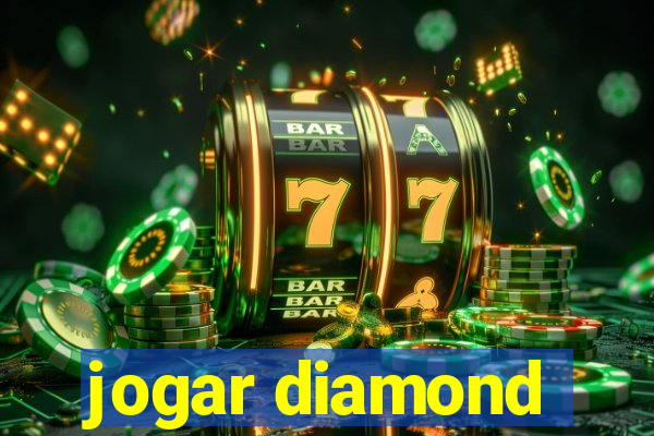 jogar diamond