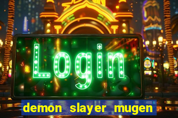 demon slayer mugen apk download