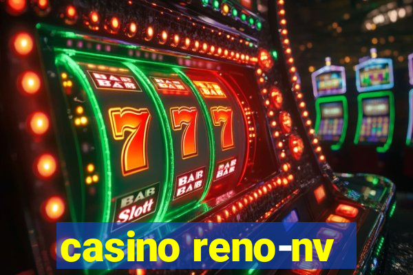 casino reno-nv