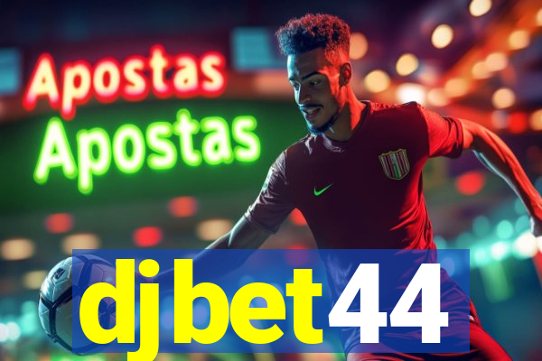 djbet44