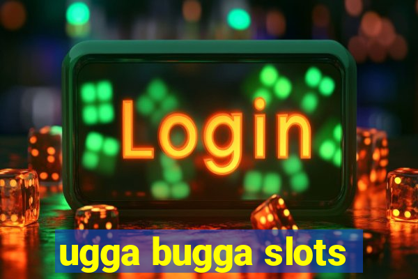 ugga bugga slots