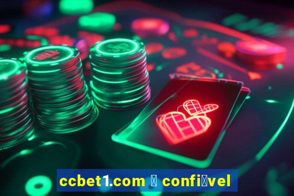 ccbet1.com 茅 confi谩vel