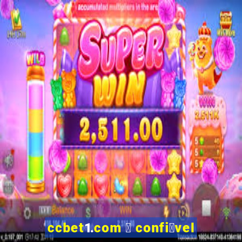 ccbet1.com 茅 confi谩vel