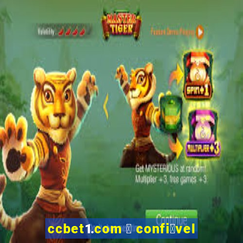 ccbet1.com 茅 confi谩vel