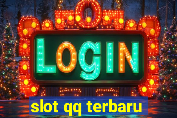 slot qq terbaru