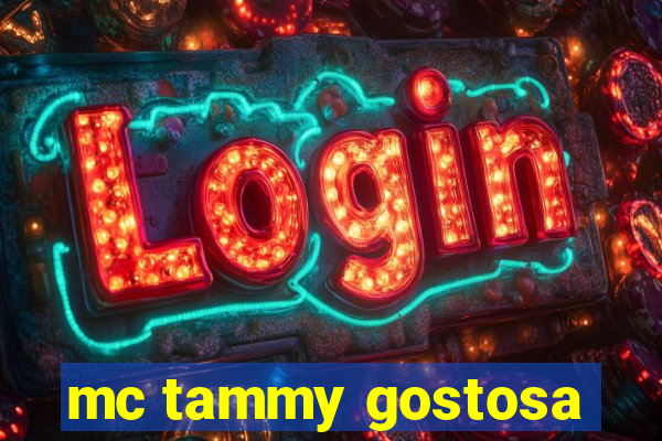 mc tammy gostosa