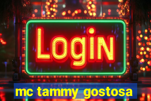 mc tammy gostosa