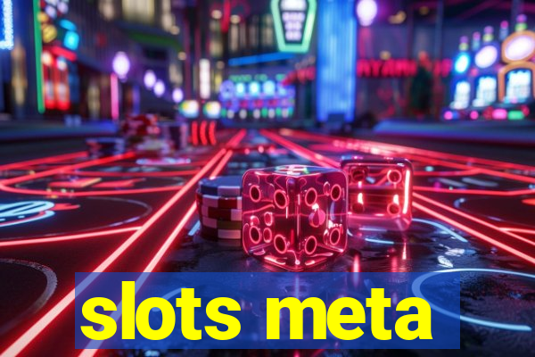 slots meta