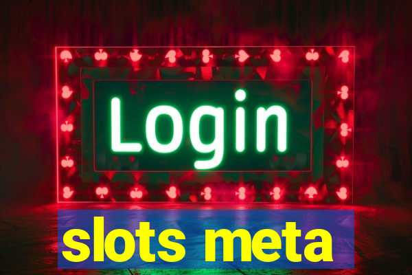 slots meta