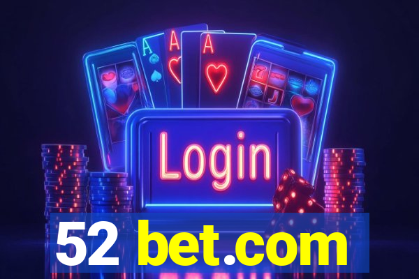 52 bet.com