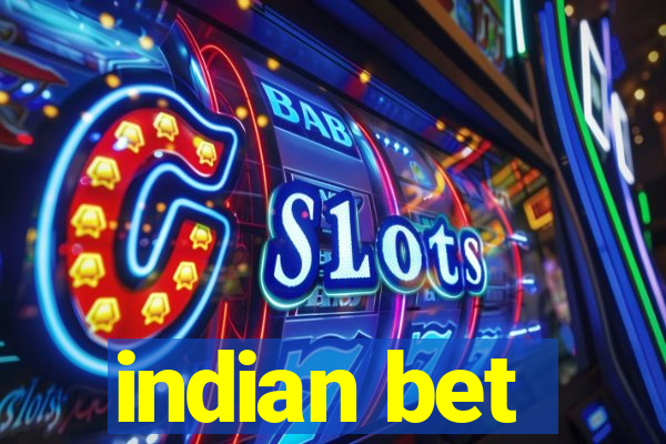 indian bet