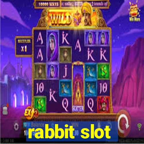 rabbit slot