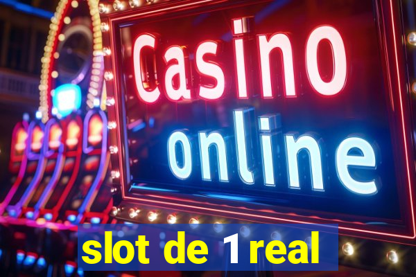 slot de 1 real