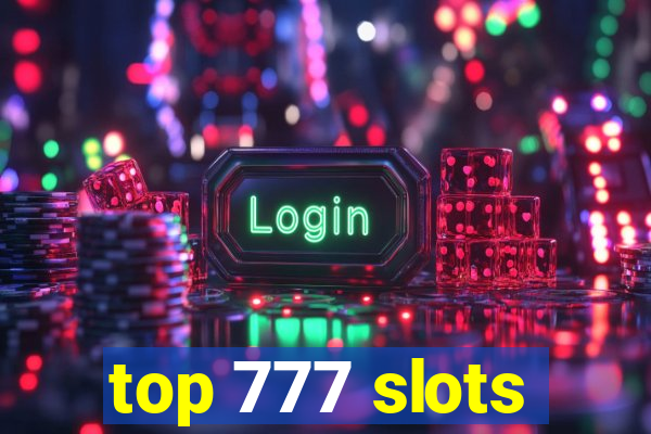 top 777 slots