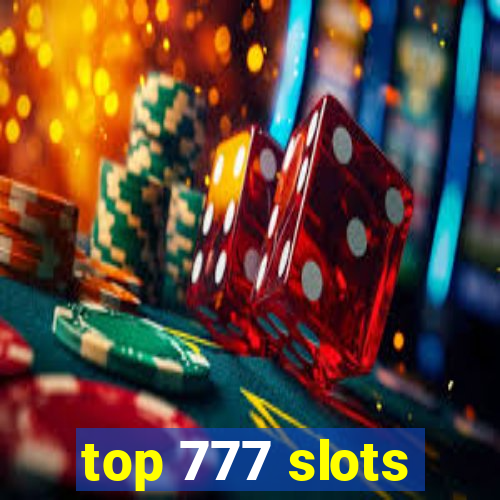 top 777 slots