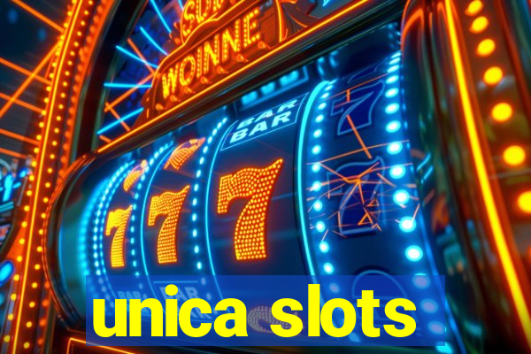 unica slots