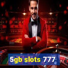 5gb slots 777