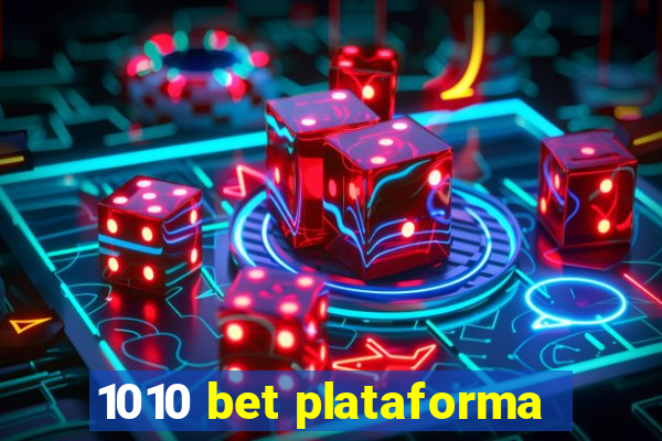 1010 bet plataforma