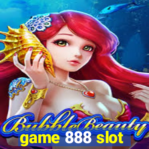 game 888 slot