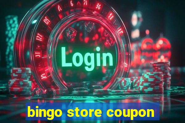 bingo store coupon