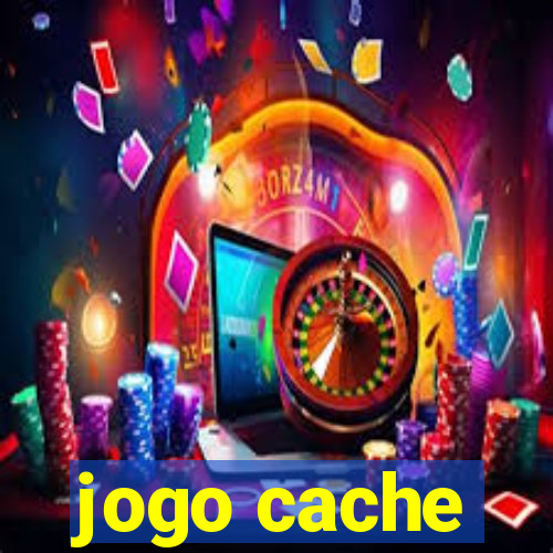 jogo cache