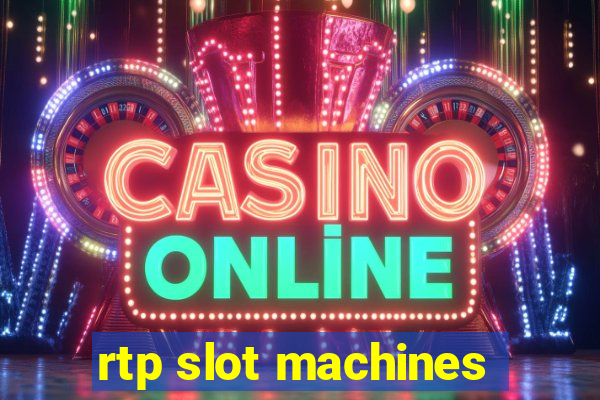 rtp slot machines