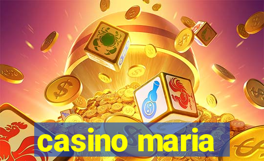 casino maria