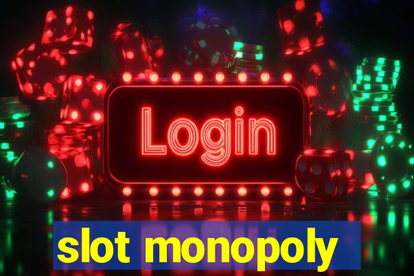 slot monopoly