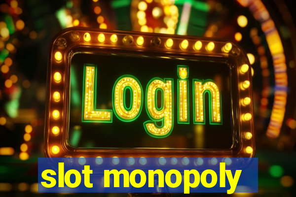 slot monopoly