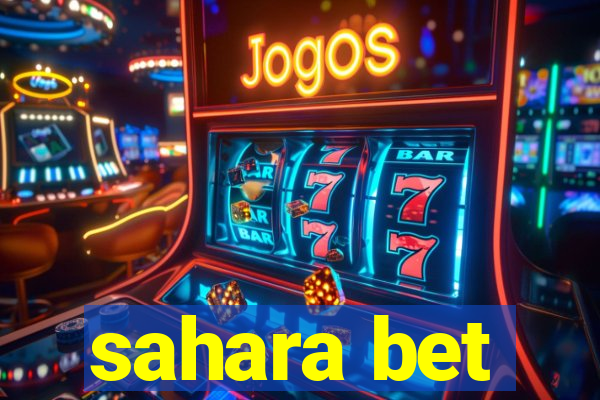 sahara bet