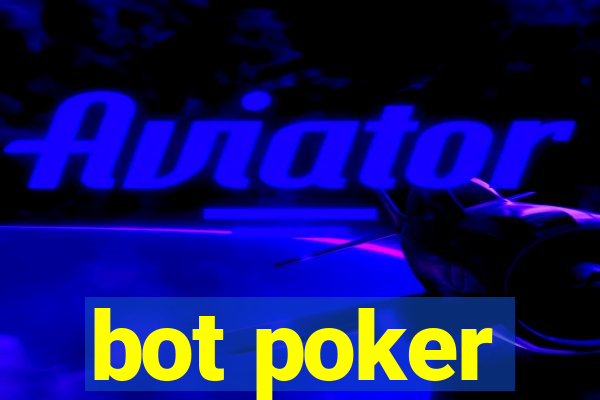 bot poker