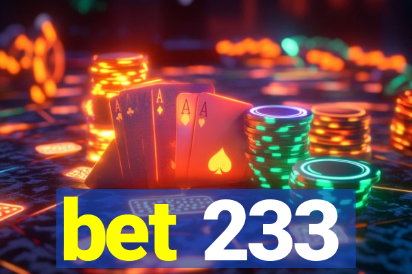 bet 233