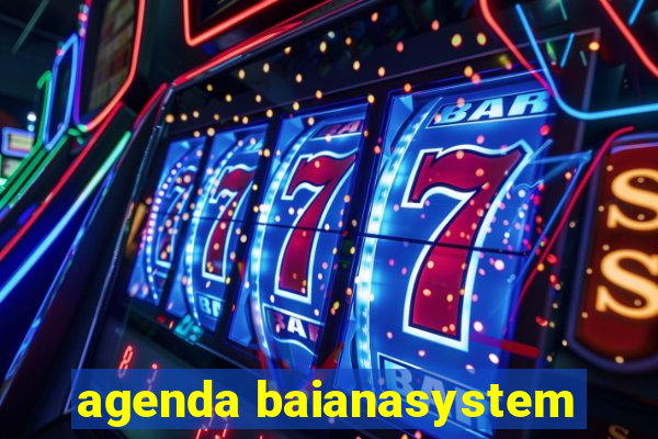 agenda baianasystem