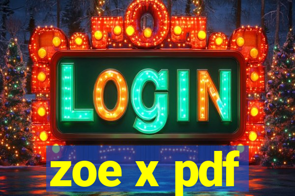 zoe x pdf