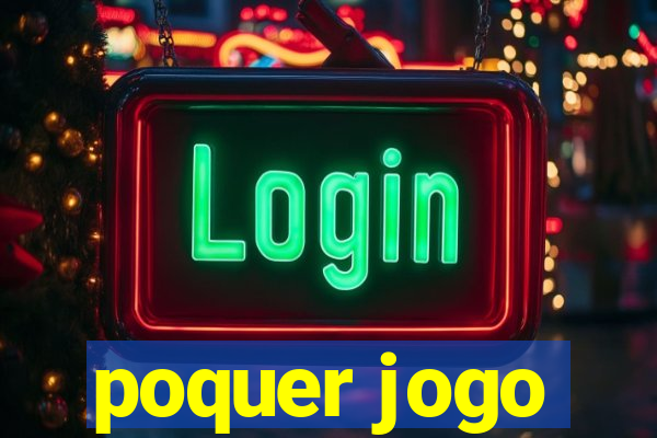 poquer jogo