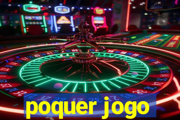 poquer jogo