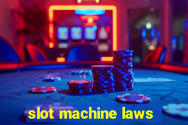 slot machine laws