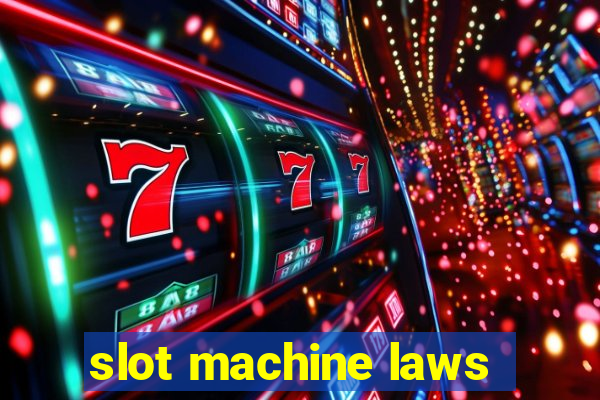 slot machine laws