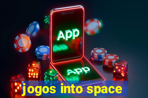 jogos into space