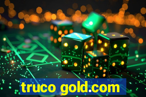 truco gold.com