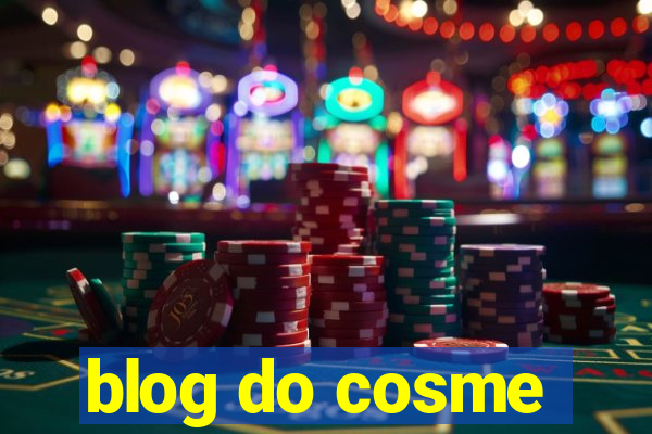 blog do cosme