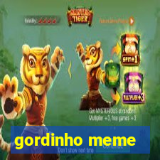 gordinho meme