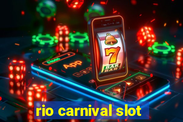 rio carnival slot