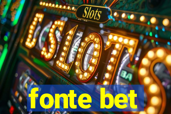 fonte bet