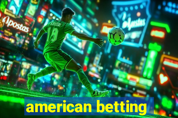 american betting