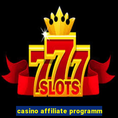 casino affiliate programm