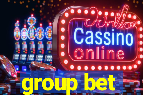 group bet