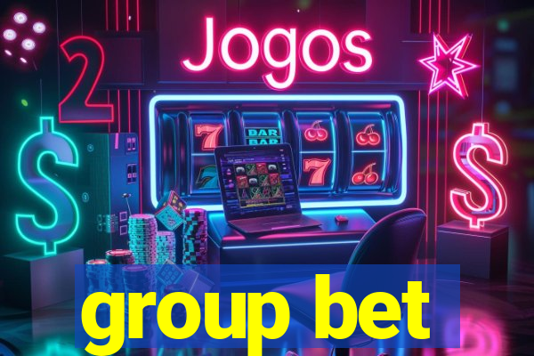 group bet