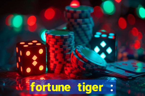 fortune tiger : vegas machines