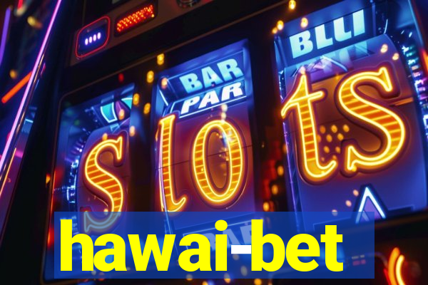 hawai-bet